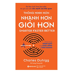 Thông Minh Hơn, Nhanh Hơn, Giỏi Hơn (Tái Bản 2018)