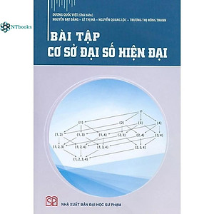 Combo 2 cuốn Cơ Sở Đại Số Hiện Đại và Bài Tập Cơ Sở Đại Số Hiện Đại