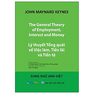 Sách - The General Theory Of Employment, Interest And Money - Lý Thuyết Tổng Quát Về Việc Làm, Tiền Lãi Và Tiền Tệ