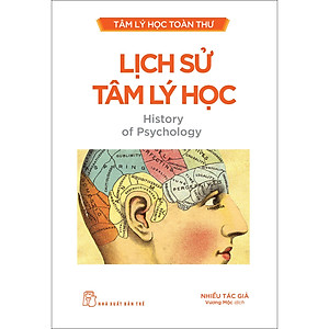 Sách Tâm lý học toàn thư. Lịch sử Tâm lý học