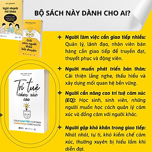 Combo Sách EQ Cao - Giao Tiếp Giỏi: Giỏi nhìn người, khéo bắt chuyện, Nghĩ nhanh nói khéo và Trí tuệ cảm xúc cao