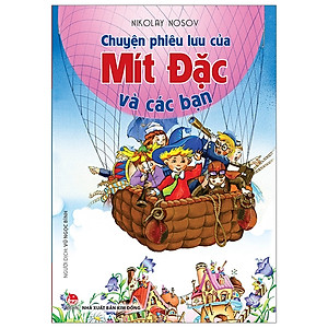  Chuyện Phiêu Lưu Của Mít Đặc Và Các Bạn - Bìa Mềm
