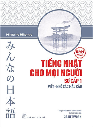Tiếng Nhật sơ cấp 1. Viết - Nhớ các mẫu câu