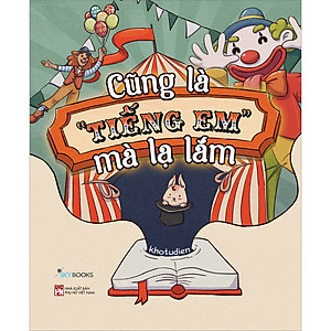 Cũng Là “Tiếng Em” Mà Lạ Lắm