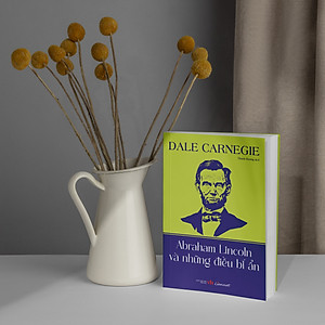 Abraham Lincoln và những điều bí ẩn - Dale Carnegie