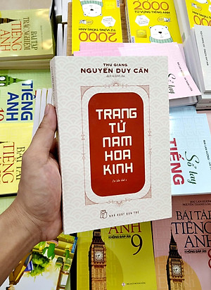 Sách Trang Tử Nam Hoa Kinh (Thu Giang Nguyễn Duy Cần) (Tái Bản)