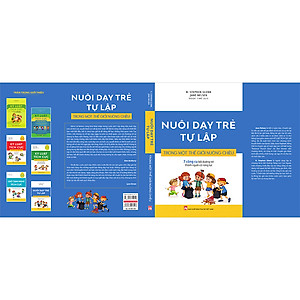 Sách Nuôi Dạy Trẻ Tự Lập Trong Một Thế Giới Nuông Chiều