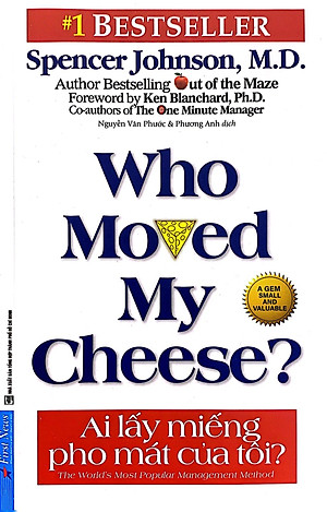 Sách Ai Lấy Miếng Pho Mát Của Tôi ? (Tái Bản)