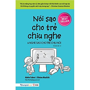 Sách Nói Sao Cho Trẻ Chịu Nghe & Nghe Sao Cho Trẻ Chịu Nói (Tái bản năm 2020)( Làm cha mẹ đơn giản/ Hiệu Quả/ Tặng Kèm Bookmark)