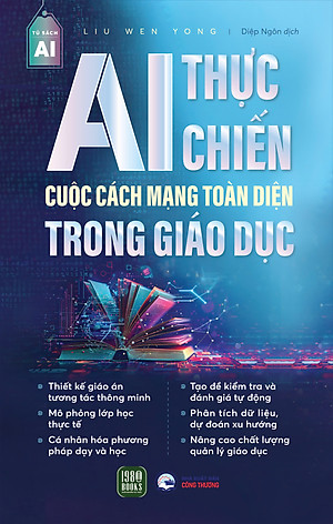 Sách - AI Thực Chiến - Cuộc Cách Mạng Toàn Diện Trong Giáo Dục