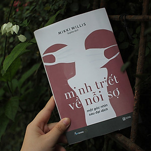 Sách Minh Triết Về Nỗi Sợ - Một Góc Nhìn Sau Đại Dịch