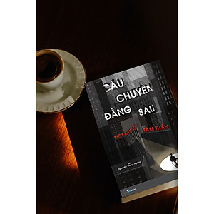 Sách Câu Chuyện Đằng Sau Một Bác Sĩ Tâm Thần