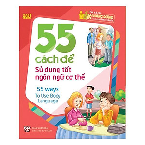 Sách 55 Cách Để Sử Dụng Tốt Ngôn Ngữ Cơ Thể