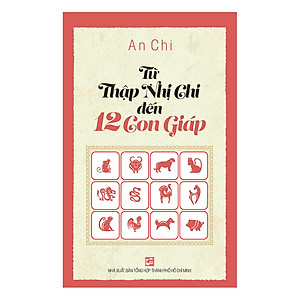 Từ Thập Nhị Chi Đến 12 Con Giáp