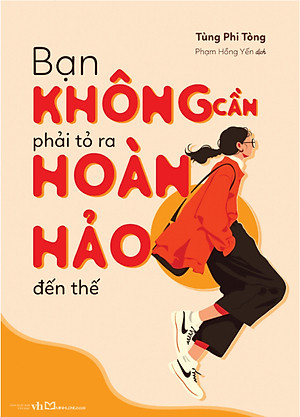 Bạn Không Cần Phải Tỏ Ra Hoàn Hảo Đến Thế (ML)