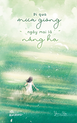 Sách Đi Qua Mưa Giông Ngày Mai Là Nắng Hạ