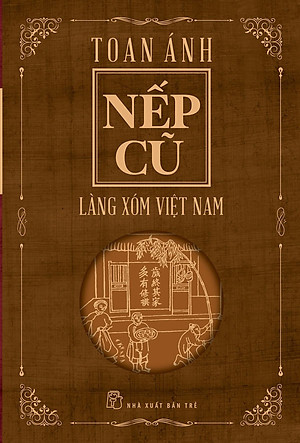 Sách - Nếp Cũ - Làng Xóm Việt Nam -NXB Trẻ
