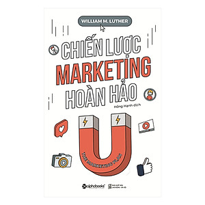  Chiến Lược Marketing Hoàn Hảo (Tái Bản 2018) - (Sách Marketing, Bán Hàng / Tặng Kèm Postcard Greenlife)