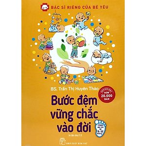 Combo Bác Sĩ Riêng Của Bé Yêu: Chào Con! Ba Mẹ Đã Sẵn Sàng + Bước Đệm Vững Chắc Vào Đời (Tặng kèm bookmark thiết kế) - Sách Làm Cha Mẹ Hay