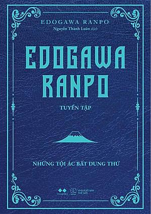 Edogawa Ranpo Tuyển Tập - Những Tội Ác Bất Dung Thứ