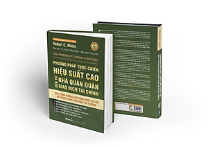 Phương Pháp Thực Chiến Hiệu Suất Cao Đến Từ Nhà Quán Quân Giao Dịch Tài Chính