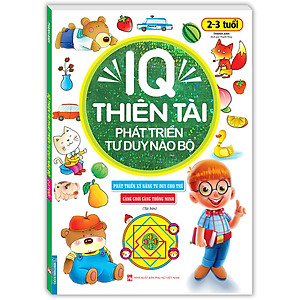 Sách IQ Thiên Tài Phát Triển Tư Duy Não Bộ 2-3 Tuổi (Tái Bản)