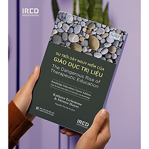 Sách Sự Trỗi Dậy Nguy Hiểm Của Giáo Dục Trị Liệu