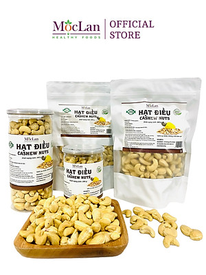 Hạt điều tách vỏ đã sấy giòn, nguyên hạt Bình Phước thơm ngon loại 1 MộcLan HEALTHY FOODS - 250G, 500G