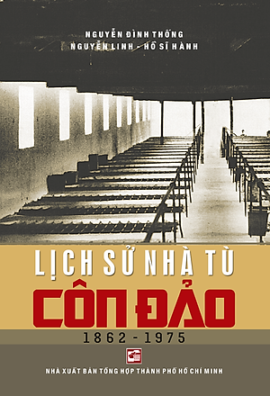 Lịch Sử Nhà Tù Côn Đảo 1862-1975 - TH120