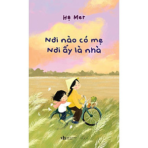 Sách - Nơi Nào Có Mẹ, Nơi Ấy Là Nhà - AZ Việt Nam