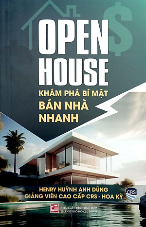 Open House - Khám Phá Bí Mật Bán Nhà Nhanh