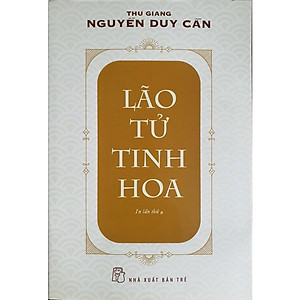 Sách - Nguyễn Duy Cần - Lão Tử Tinh Hoa