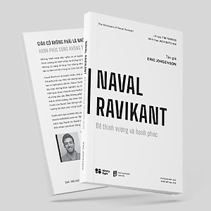Sách Naval Ravikant - Để thịnh vượng và hạnh phúc