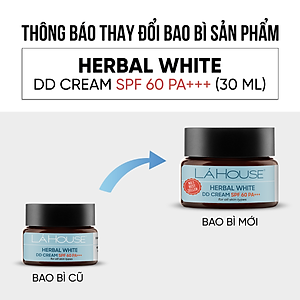Kem dưỡng ngày trắng da, làm sáng da,làm mờ dấu hiệu lão hóa da Lá House Herbal White DD Cream SPF 60PA+++ 10ml/30ml