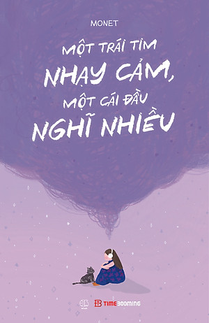 Sách Một Trái Tim Nhạy Cảm, Một Cái Đầu Nghĩ Nhiều - Monet