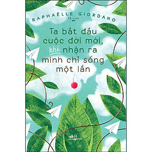 Combo 2Q: Luật Tâm Thức - Giải Mã Ma Trận Vũ Trụ + Ta Bắt Đầu Cuộc Đời Mới, Khi Nhận Ra Mình Chỉ Sống Một Lần (Sách Thức Tỉnh/Lý Trí/Hiểu Trái Tim)