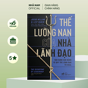 Sách - Thế lưỡng nan của nhà lãnh đạo - Nhã Nam Official