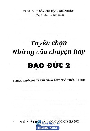 Tuyển Chọn Những Câu Chuyện Hay Đạo Đức Lớp 2 (Theo Chương Trình Giáo Dục Phổ Thông Mới) 