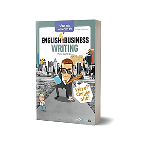 Sách Sống Sót Nơi Công Sở English Business Writing - Viết Ư? Chuyện Nhỏ (Tái Bản 2022)