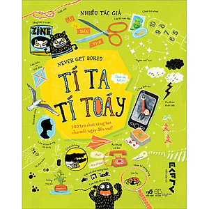 Sách Never Get Bored - Tí Ta Tí Toáy