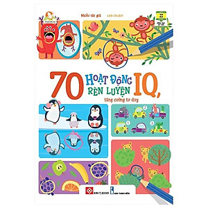 Sách 70 Hoạt Động Rèn Luyện IQ, Tăng Cường Tư Duy
