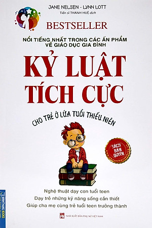 Sách Kỷ Luật Tích Cực (Cho Trẻ Ở Lứa Tuổi Thiếu Niên)