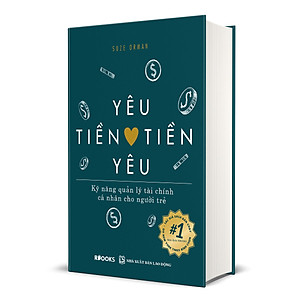 Yêu Tiền Tiền Yêu - Kỹ Năng Quản Lý Tài Chính Cá Nhân Cho Người Trẻ