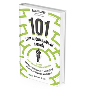101 Tình Huống Nhân Sự Nan Giải -  Paul Falcone