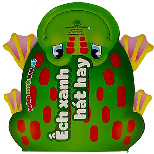 Sách Những Người Bạn Tốt - Ếch Xanh Hay Hát