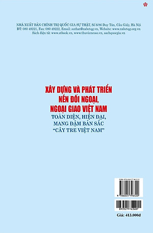 Xây dựng và phát triển nền đối ngoại, ngoại giao Việt Nam toàn diện, hiện đại, mang đậm bản sắc " cây tre Việt Nam" bản in 2024