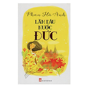 Sách - Làm Dâu Nước Đức  - NXB Phụ Nữ