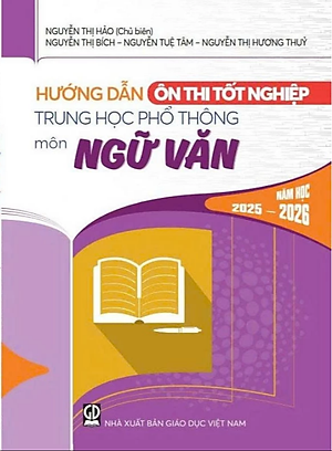 Sách - Hướng Dẫn Ôn Thi Tốt Nghiệp Trung Học Phổ Thông Các Môn Năm Học 2025 - 2026 (Tùy Chọn)