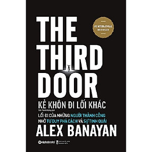 Sách Kẻ Khôn Đi Lối Khác - The Third Door (Tái bản 2021)