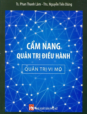 Sách Cẩm Nang Quản Trị Điều Hành - Quản Trị Vi Mô